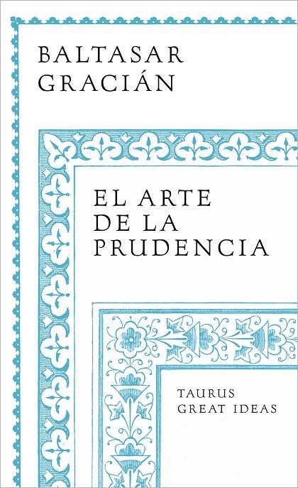 EL ARTE DE LA PRUDENCIA | 9788430626649 | GRACIÁN, BALTASAR