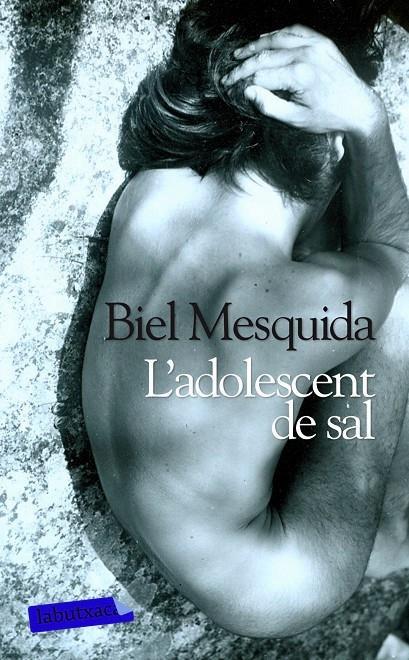 L'ADSOLESCENT DE SALT | 9788499306872 | MESQUIDA, BIEL