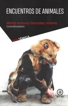 ENCUENTROS DE ANIMALES | 9786078683567 | GONZALEZ VALERIO, MARIA ANTONIETA