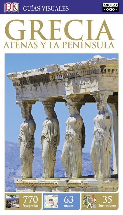 GRECIA. ATENAS Y LA PENÍNSULA (GUÍAS VISUALES) | 9788403517240 | VARIOS AUTORES