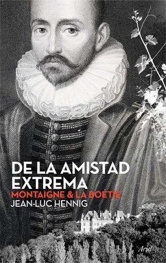 DE LA AMISTAD EXTREMA | 9788434423701 | JEAN-LUC HENNIG