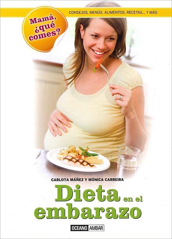 LA DIETA EN EL EMBARAZO | 9788475568959 | MÁÑEZ, CARLOTA/CARREIRA, MÓNICA