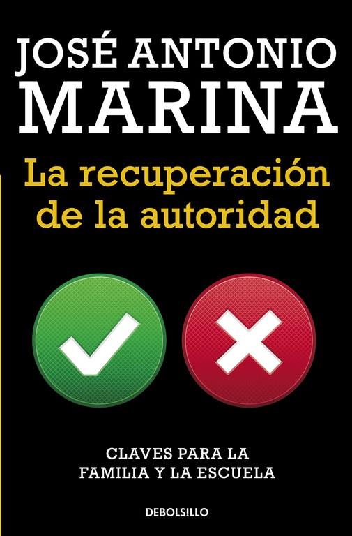 LA RECUPERACIÓN DE LA AUTORIDAD | 9788490623084 | MARINA,JOSÉ ANTONIO