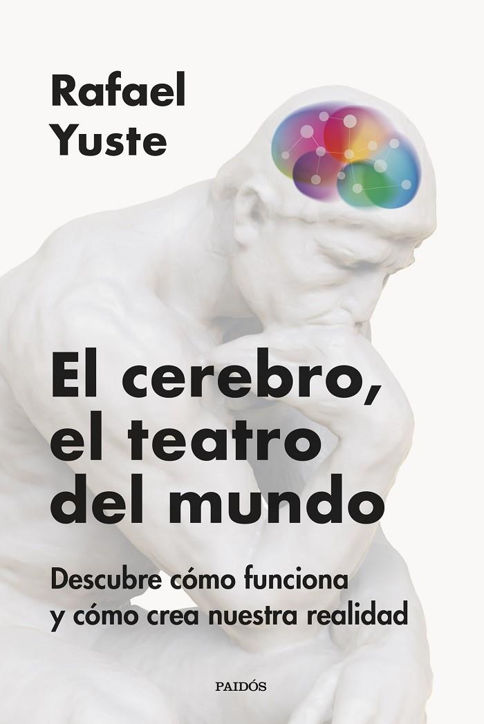 EL CEREBRO, EL TEATRO DEL MUNDO | 9788449342837 | YUSTE, RAFAEL