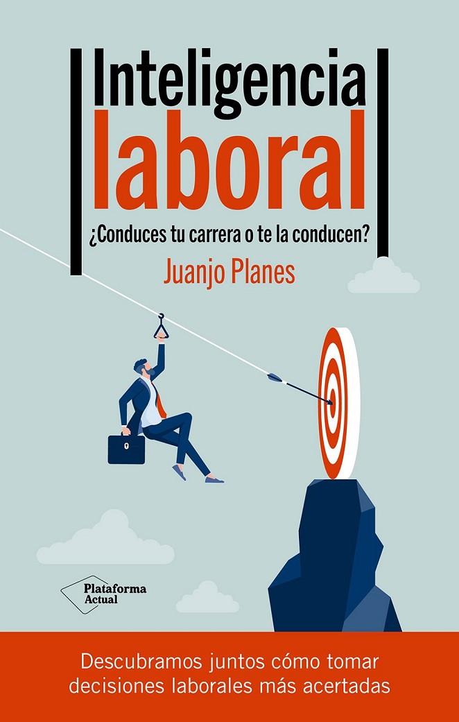 INTELIGENCIA LABORAL | 9788419655660 | PLANES, JUANJO