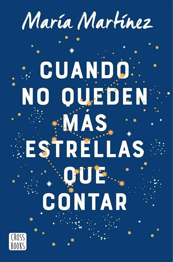 CUANDO NO QUEDEN MÁS ESTRELLAS QUE CONTAR | 9788408245872 | MARTÍNEZ, MARÍA