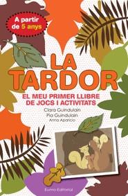 LA TARDOR | 9788497664875 | CLARA GUINDULAIN RIFA/PIA GUINDULAIN RIFA