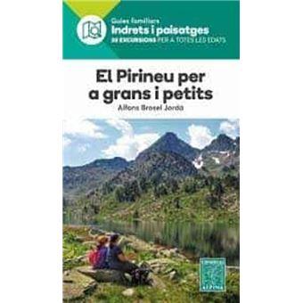 PIRINEU PER A GRANS I PETITS, EL -ALPINA | 9788480909150