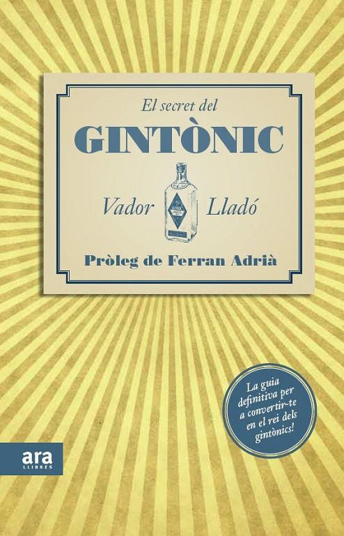 EL SECRET DEL GINTÒNIC | 9788415224563 | LLADÓ TRENS, SALVADOR