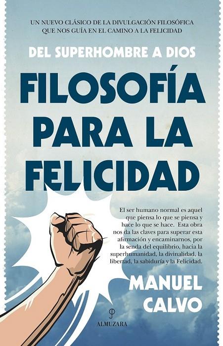 FILOSOFÍA PARA LA FELICIDAD | 9788416392810 | CALVO JIMÉNEZ, MANUEL