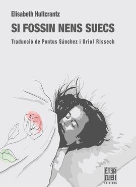 SI FOSSIN NENS SUECS | 9788412703733 | HULTCRANTZ, ELISABETH