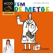 FEM DE METGE | 9788498257328 | GANGES, MONTSE