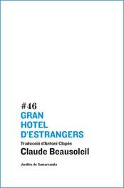 GRAN HOTEL D'ESTRANGERS | 9788497662383 | CLAUDE BEAUSOLEIL