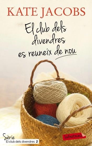 EL CLUB DELS DIVENDRES ES REUNEIX DE NOU | 9788499305905 | KATE JACOBS