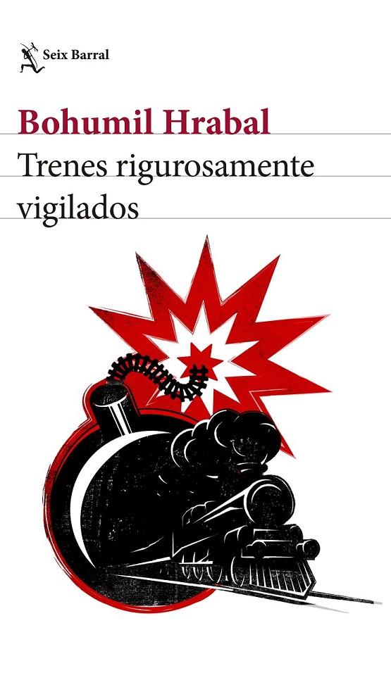 TRENES RIGUROSAMENTE VIGILADOS | 9788432229794 | HRABAL, BOHUMIL