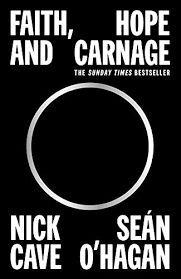 FAITH, HOPE AND CARNAGE | 9781838857684 | CAVE, NICK