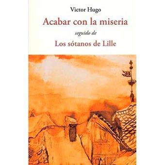 ACABAR CON LA MISERIA | 9788497169653 | HUGO, VICTOR