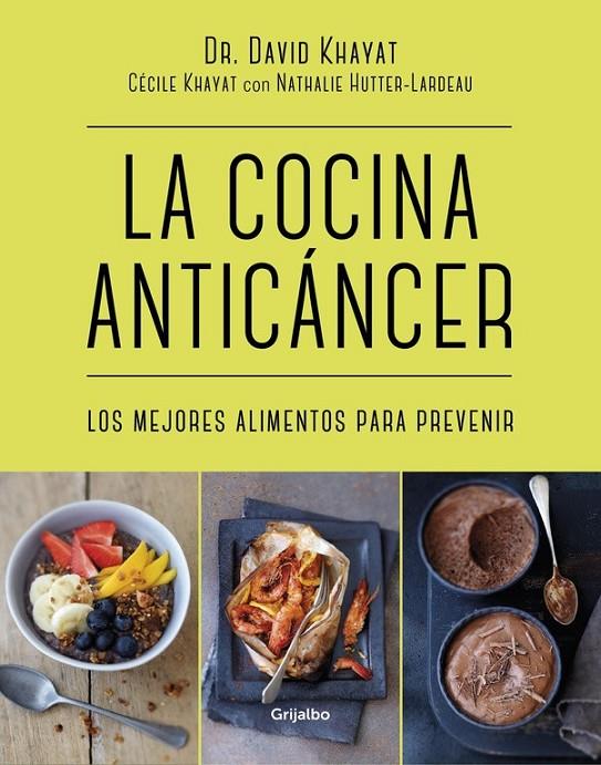 LA COCINA ANTICÁNCER | 9788416449781 | KHAYAT, DR. DAVID/KHAYAT, CECILE