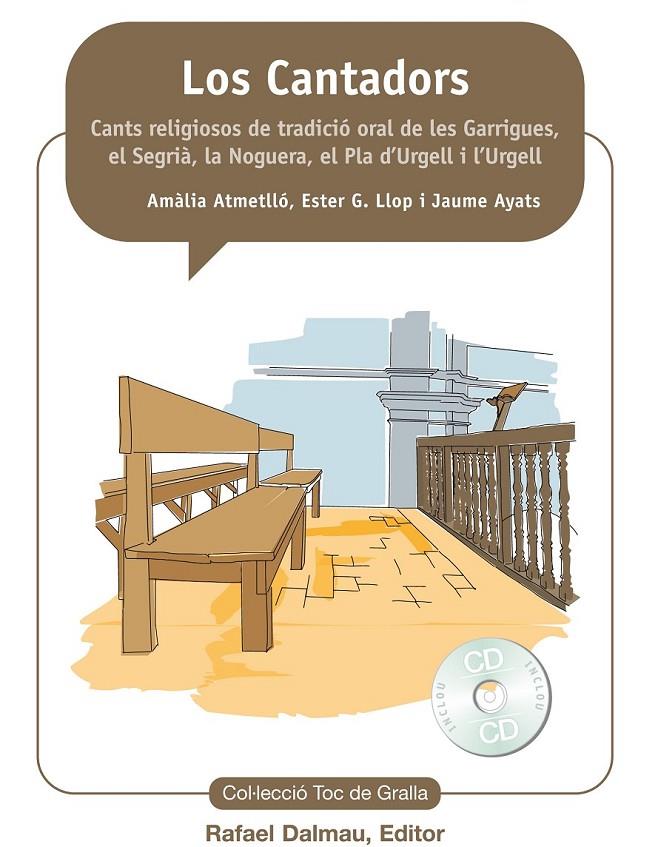 LOS CANTADORS | 9788423208159 | AMETLLÒ FOLGUERA, AMÀLIA/GARCIA LLOP, ESTER/AYATS ABEYÀ, JAUME