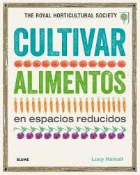 CULTIVAR ALIMENTOS EN ESPACIOS REDUCIDOS | 9788416138845 | VARIOS AUTORES