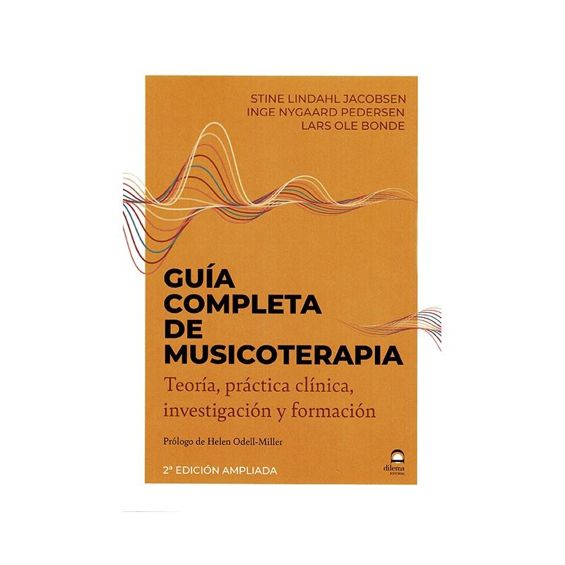 GUÍA COMPLETA DE MUSICOTERAPIA | 9788498276497 | LINDAHL JACOBSEN, STINE/NYGAARD PEDERSEN, INGE/OLE BONDE, LARS