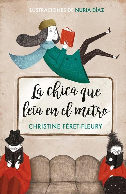 LA CHICA QUE LEÍA EN EL METRO (EDICIÓN ILUSTRADA) | 9788466342582 | CHRISTINE FÉRET-FLEURY/NURIA DÍAZ