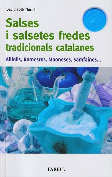 SALSES I SALSETES FREDES TRADICIONALS CATALANES | 9788417116804 | SOLÉ I TORNÉ, DAVID