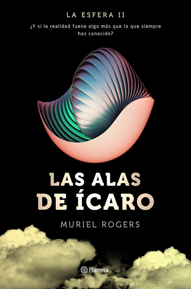 LA ESFERA. LAS ALAS DE ÍCARO (TRILOGÍA LA ESFERA 2) | 9788408157106 | MURIEL ROGERS