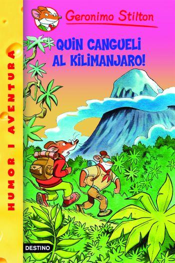 QUIN CANGUELI AL KILIMANJARO! | 9788492671823 | GERONIMO STILTON