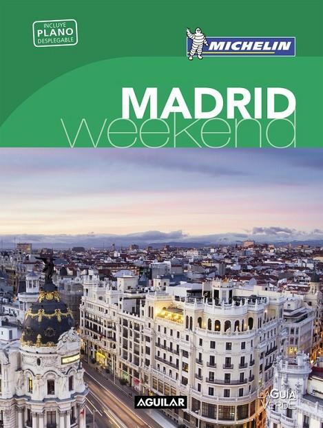 MADRID (LA GUÍA VERDE WEEKEND 2016) | 9788403515154 | MICHELIN