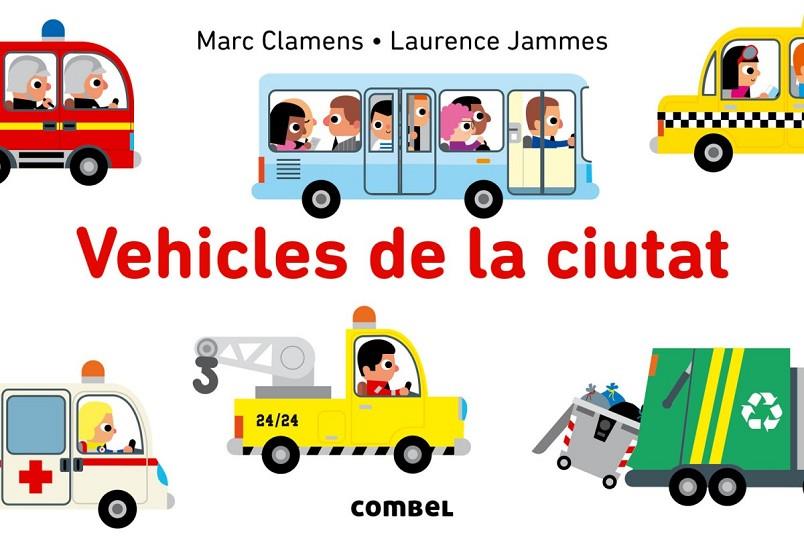 VEHICLES DE LA CIUTAT | 9788491010104 | CLAMENS, MARC/JAMMES, LAURENCE