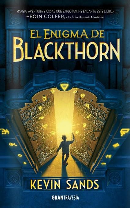 EL ENIGMA DE BLACKTHORN | 9788494551734 | SANDS, KEVIN