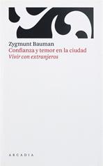 CONFIANZA Y TEMOR EN LA CIUDAD | 9788493409630 | ZYGMUNT, BAUMAN