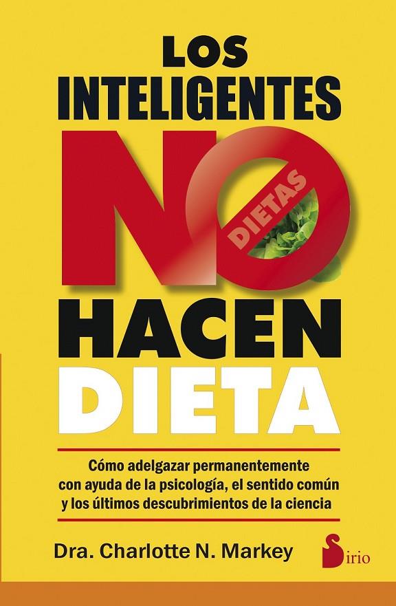 INTELIGENTES NO HACEN DIETA, LOS | 9788416579273 | MARKEY, CHARLOTTE