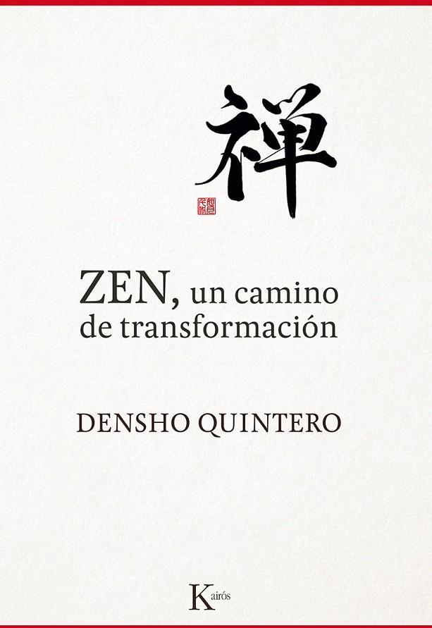 ZEN, UN CAMINO DE TRANSFORMACIÓN | 9788499884868 | QUINTERO, DENSHO