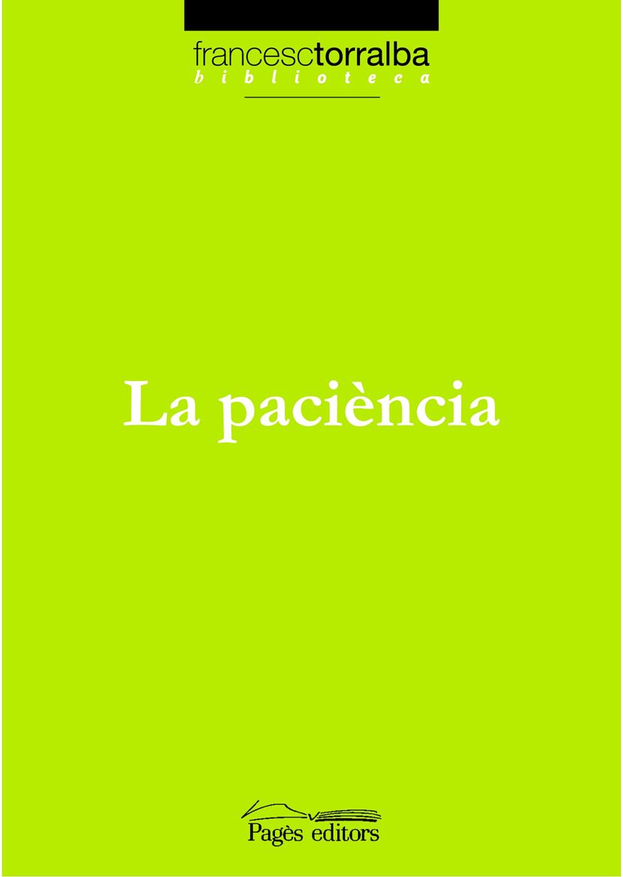 LA PACIÈNCIA | 9788497795456 | TORRALBA ROSELLÓ, FRANCESC