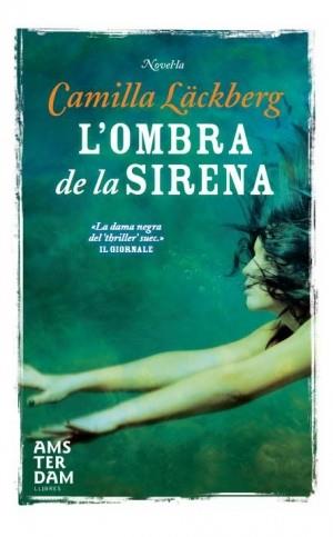 L'OMBRA DE LA SIRENA | 9788492941650 | LÄCKBERG, CAMILLA