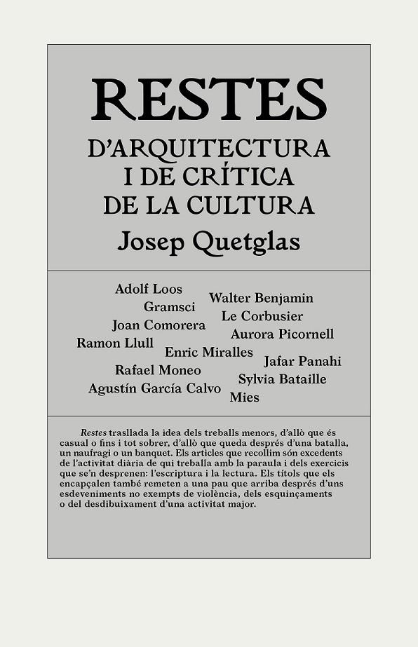 RESTES D'ARQUITECTURA I DE CRÍTICA DE LA CULTURA | 9788494717420 | QUETGLAS RIUSECH, JOSEP