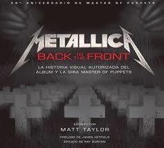 METALLICA BACK TO THE FRONT. LA HISTORIA VISUAL AU | 9788467925302