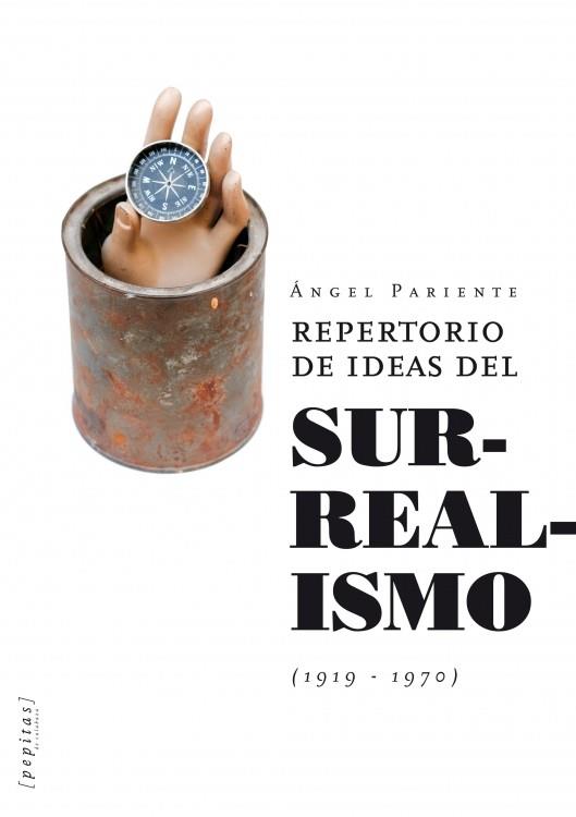 REPERTORIO DE IDEAS DEL SURREALISMO (1919-1970) | 9788415862208