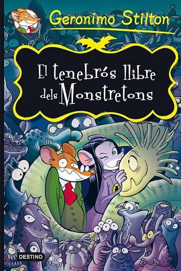 EL TENEBRÓS LLIBRE DELS MONSTRATONS | 9788490573723 | GERONIMO STILTON