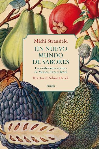 UN NUEVO MUNDO DE SABORES | 9788419419231 | STRAUSFELD, MICHI/HUECK, SABINE