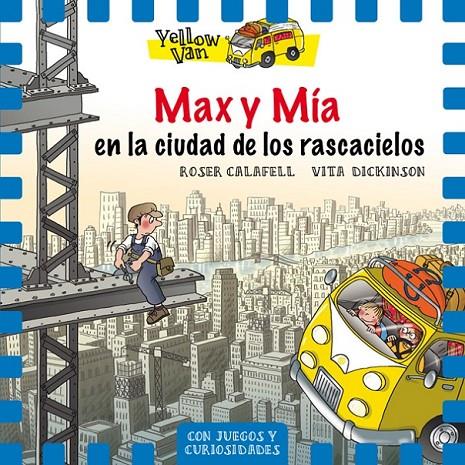 YELLOW VAN 11. MAX Y MÍA EN LA CIUDAD DE LOS RASCACIELOS | 9788424662707