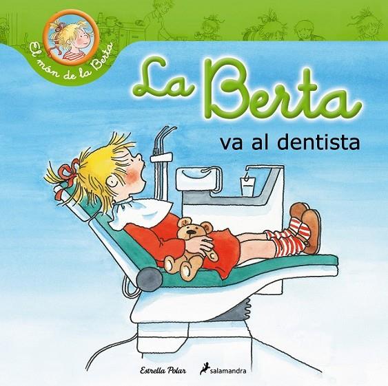 LA BERTA VA AL DENTISTA | 9788490574201 | LIANE SCHNEIDER