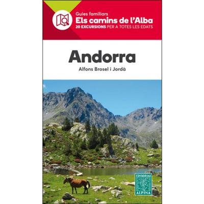 ANDORRA. ELS CAMINS DE L'ALBA | 9788480907859