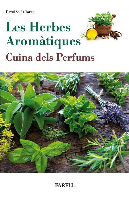 LES HERBES AROMÀTIQUES | 9788417116354 | SOLÉ I TORNÉ, DAVID