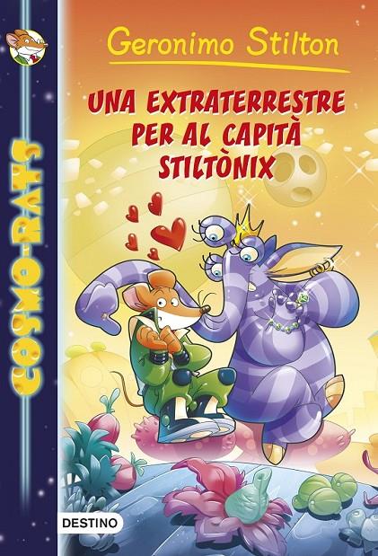 UNA EXTRATERRESTRE PER AL CAPITÀ STILTÒNIX | 9788490571590 | GERONIMO STILTON