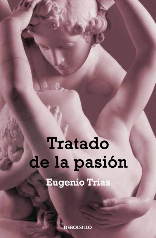 TRATADO DE LA PASIÓN | 9788497939065 | TRIAS,EUGENIO