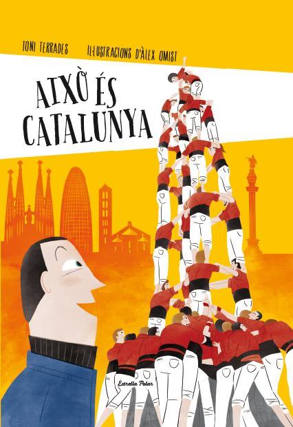 AIXÒ ÉS CATALUNYA | 9788490574041 | TONI TERRADES