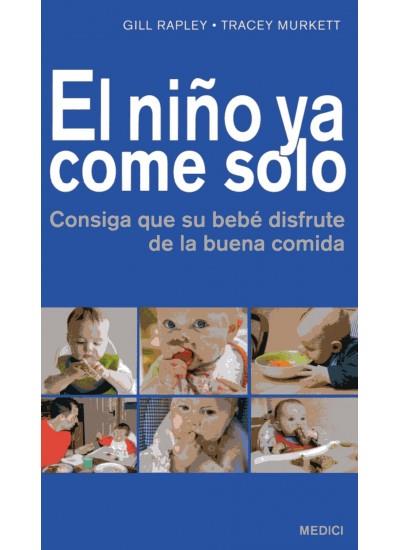 EL NIÑO YA COME SOLO | 9788497991131 | RAPLEY, GILL/MURKETT, TRACEY